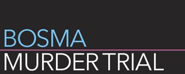 Logo for Bosma murder trial hot topic
